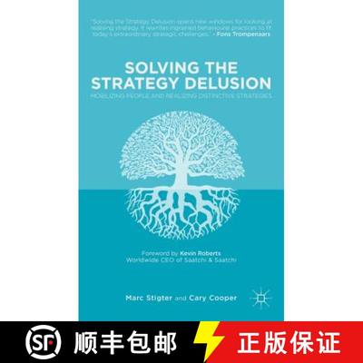 【3-4周达】Solving the Strategy Delusion: Mobilizing People and Realizing Distinctive Strategies [9781137394675]