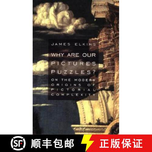 【3-4周达】Why Are Our Pictures Puzzles?: On the Modern Origins of Pictorial Complexity [9780415919425]