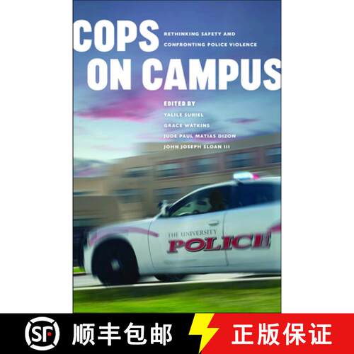 【3-4周达】Cops on Campus – Rethinking Safety and Confronting Police Violence [9780295752211]