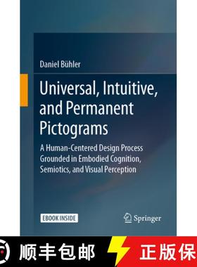 【3-4周达】Universal, Intuitive, and Permanent Pictograms: A Human-Centered Design Process Grounded i... [9783658323097]