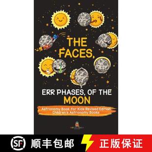 【3-4周达】The Faces, Err Phases, of the Moon - Astronomy Book for Kids Revised Edition | Children's ... [9781541968394]