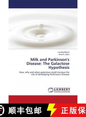 预订 Milk and Parkinson's Disease: The Galactose Hypothesis [9786202787703]