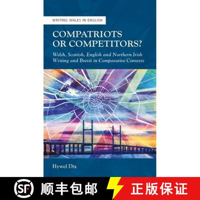 【3-4周达】Compatriots or Competitors? : Welsh, Scottish, English and Northern Irish Writing and Brex... [9781786839343]