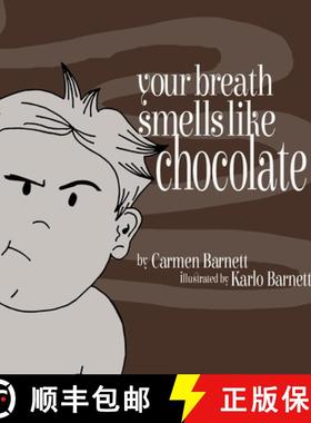 预订 Your Breath Smells Like Chocolate [9781738787715]
