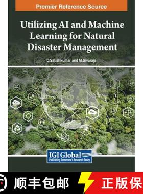 【3-4周达】Utilizing AI and Machine Learning for Natural Disaster Management [9798369333624]