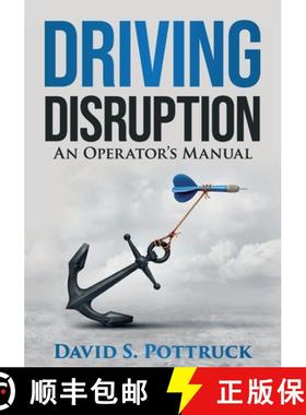 预订 Driving Disruption: An Operator's Manual [9781732636408]