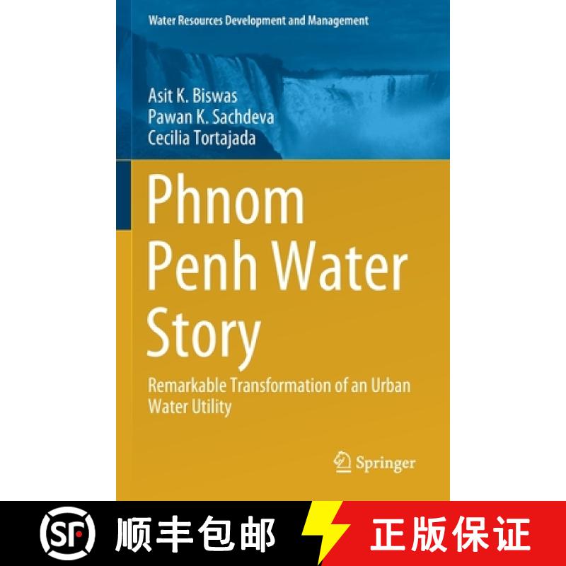 【3-4周达】Phnom Penh Water Story : Remarkable Transformation of an Urban Water Utility [9789813340671]