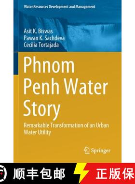 【3-4周达】Phnom Penh Water Story : Remarkable Transformation of an Urban Water Utility [9789813340671]