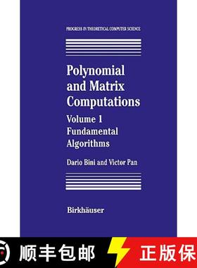 【3-4周达】Polynomial and Matrix Computations: Fundamental Algorithms - Fundamental Algorithms [9780817637866]