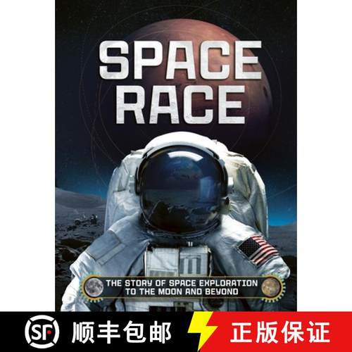 预订 Space Race: The Story of Space Exploration to the Moon and Beyond [9781804537985]