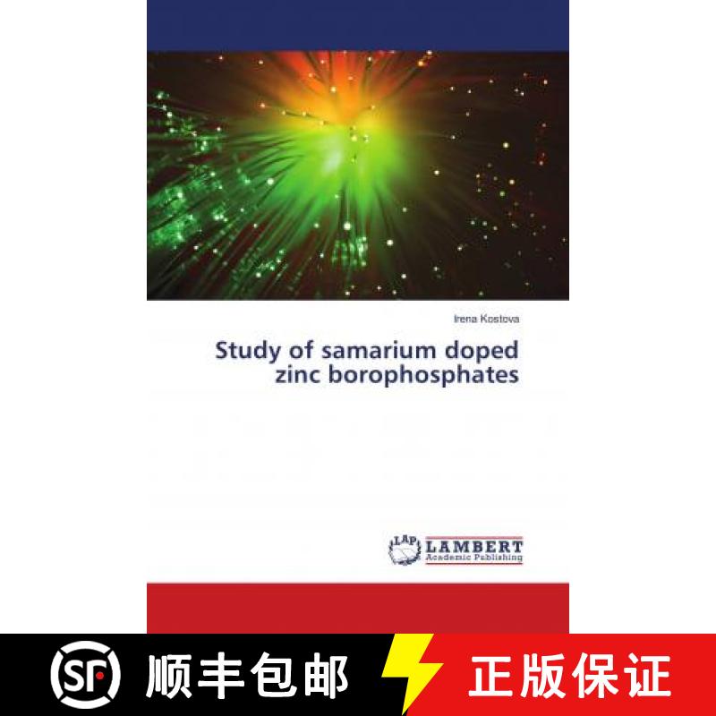 预订 Study of samarium doped zinc borophosphates [9786139866229]