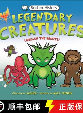 【3-4周达】Basher History: Legendary Creatures: Unleash the Beasts! [9780753477540]