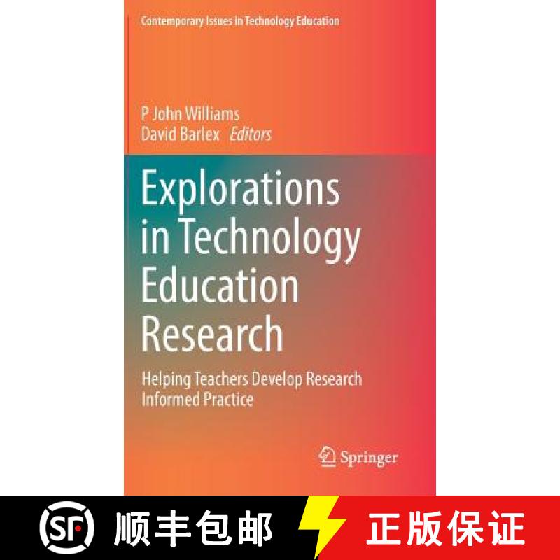 【3-4周达】Explorations in Technology Education Research : Helping Teachers Develop Research Informed... [9789811330094]