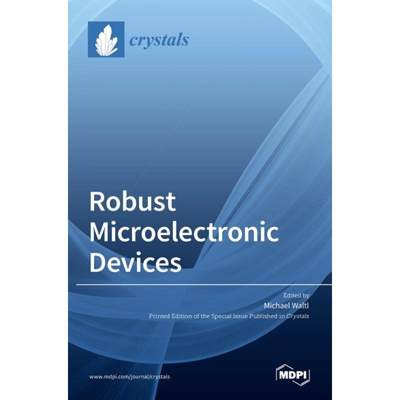 【4周达】Robust Microelectronic Devices [9783036533377]