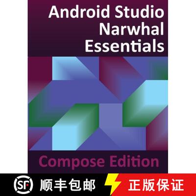 【3-4周达】Android Studio Narwhal Essentials - Compose Edition: Developing Android Apps with Android ... [9781965764213]
