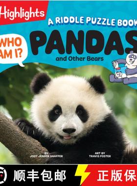 【3-4周达】Who Am I? Pandas and Other Bears: Bear Riddle and Picture Book for Kids with Fun Animal Fa... [9781639623839]