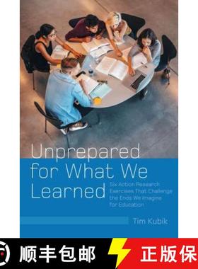【3-4周达】Unprepared for What We Learned : Six Action Research Exercises That Challenge the Ends We ... [9781433147395]