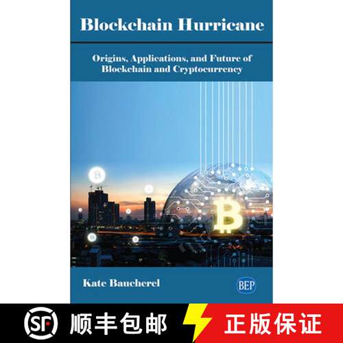 【3-4周达】Blockchain Hurricane – Origins, Applications, and Future of Blockchain and Cryptocurrency [9781951527365]