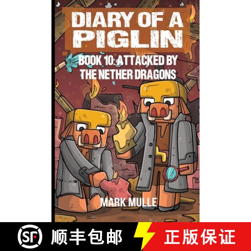 预订 Diary of a Piglin Book 10: Attacked by the Nether Dragon [9798868948817]