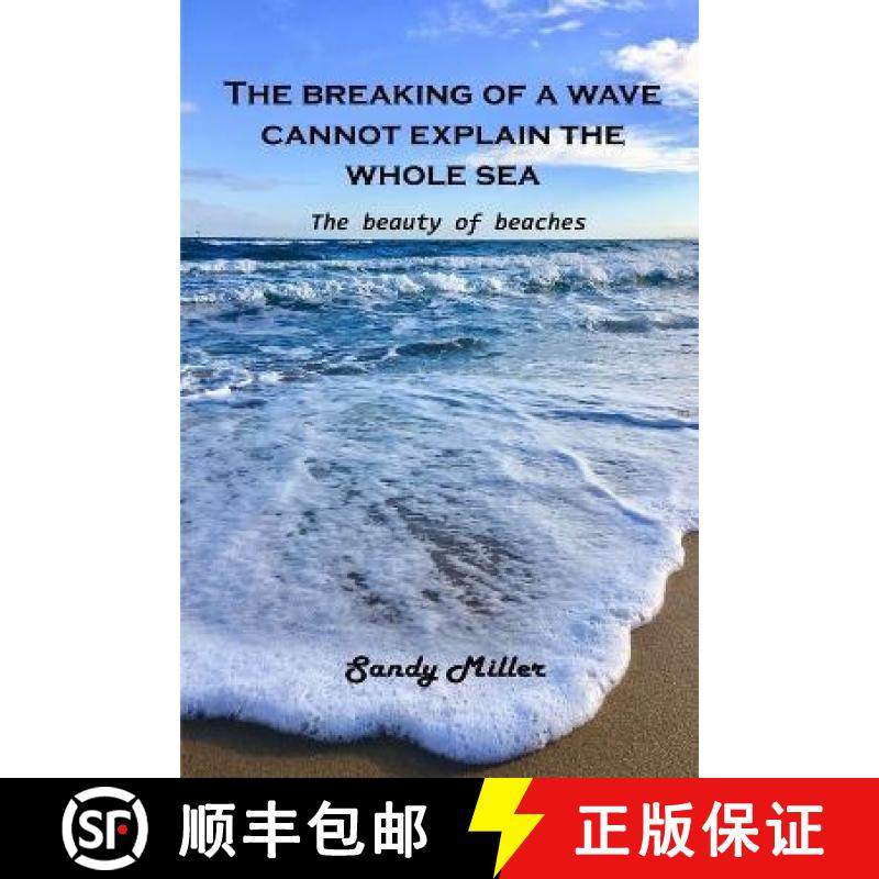 预订 The breaking of a wave cannot explain the whole sea: The beauty of beaches [9781803102573]