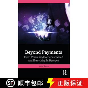 Beyond 9781032758657 Between Decentralised 4周达 and From Payments Centralised Everything