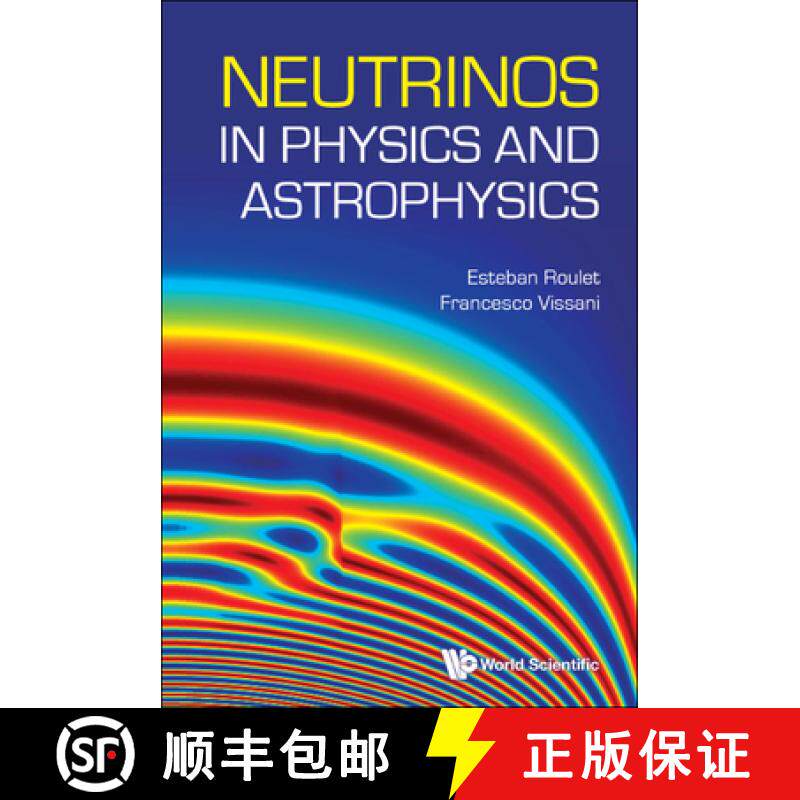 【3-4周达】Neutrinos in Physics and Astrophysics [9789811260933]