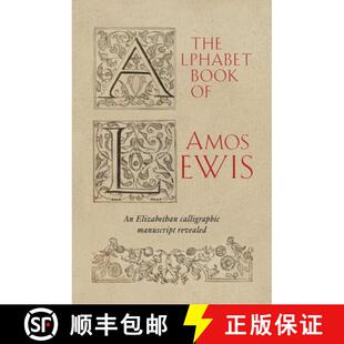 Alphabet Calligraphic Revealed The 3周达 Amos 9781898565208 Manuscript Elizabethan Book Lewis