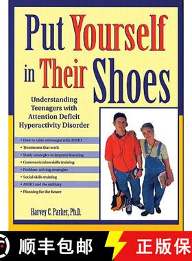 预订 Put Yourself in Their Shoes: Understanding Teenagers with Attention Deficit Hyperactivity Disorder [9781886941199]