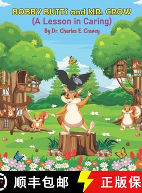 预订 Bobby Butts and Mr. Crow: A Lesson in Caring [9781585350261]