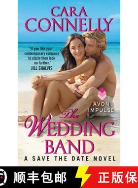 【3-4周达】The Wedding Band: A Save the Date Novel [9780062282378]
