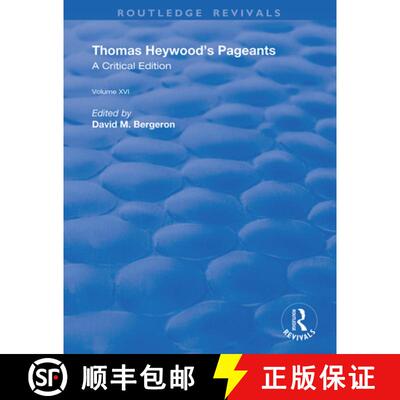 【3-4周达】精装 Thomas Heywood's Pageants: A Critical Edition [9780367191580]