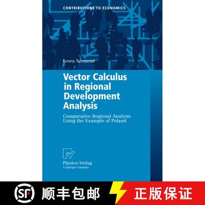 【3-4周达】Vector Calculus in Regional Development Analysis : Comparative Regional Analysis Using the... [9783790825831]
