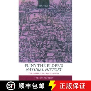 【3-4周达】Pliny the Elder's Natural History: The Empire in the Encyclopedia [9780199262885]