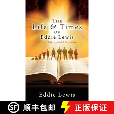 【3-4周达】The Life & Times of Eddie Lewis: One Man's Fight Against A Corporation [9781662892318]