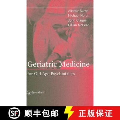 【3-4周达】Geriatric Medicine for Old-Age Psychiatrists [9781841843933]