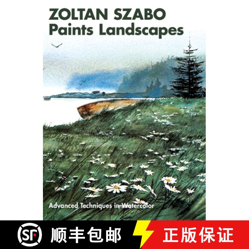 预订 Zoltan Szabo Paints Landscapes: Advanced Techniques in Watercolor [9781626548640]