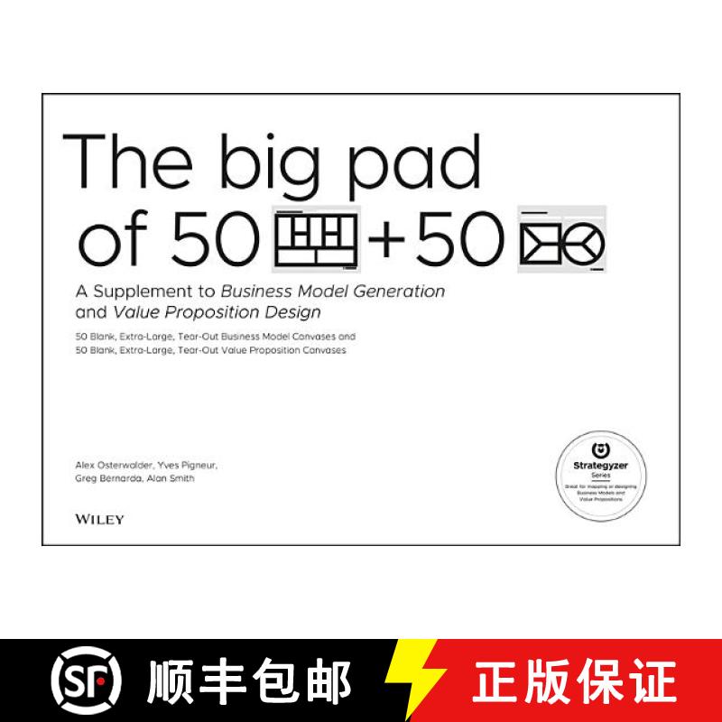 现货 The Big Pad Of 50 Blank, Extra-Large Business Model Canvases And 50 Blank, Extra-Large Value Pro... [9781119366065]