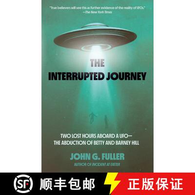 【3-4周达】The Interrupted Journey: Two Lost Hours Aboard a UFO: The Abduction of Betty and Barney Hill [9780593468234]