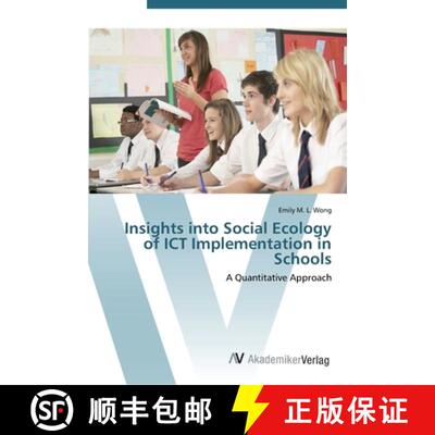 预订 Insights into Social Ecology of ICT Implementation in Schools [9783639452419]