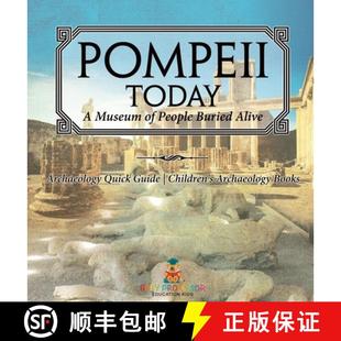 People Guide Buried Alive Today Museum 9798869412263 Arch... Pompeii Quick Archaeology Children 3周达