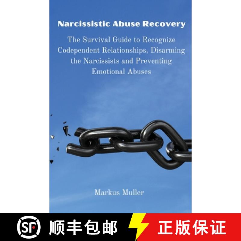 【4周达】Narcissistic Abuse Recovery: The Survival Guide to Recognize Codependent Relationships, Disa... [9788367110105]