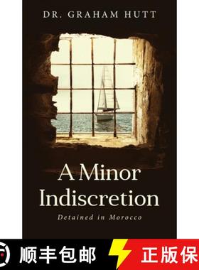 【3-4周达】A Minor Indescretion: Detained In Morocco [9781647536817]