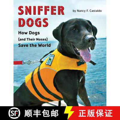 【3-4周达】Sniffer Dogs: How Dogs (and Their Noses) Save the World [9780544088931]