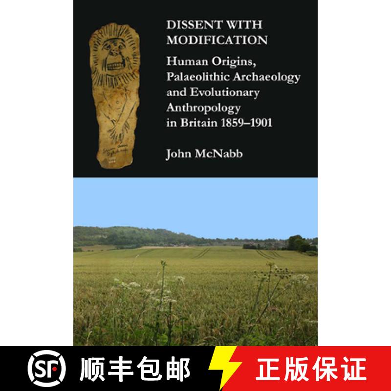 【3-4周达】Dissent with Modification: Human Origins, Palaeolithic Archaeology and Evolutionary Anthro... [9781905739523]