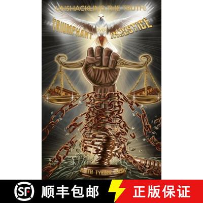 【3-4周达】Unshackling The Truth:  Triumphant Over Injustice [9798887758343]