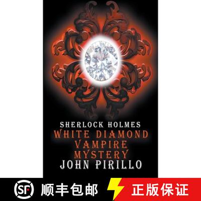 【3-4周达】Sherlock Holmes, White Diamond Vampire Mystery [9798223155492]