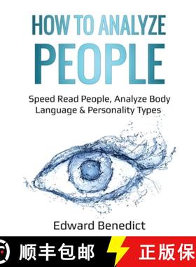【3-4周达】How to Analyze People: Speed Read People, Analyze Body Language & Personality Types [9781087856117]