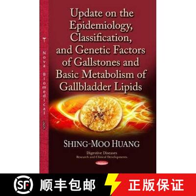 【3-4周达】Update on the Epidemiology, Classification, and Genetic Factors of Gallstones and Basic Me... [9781628082951]