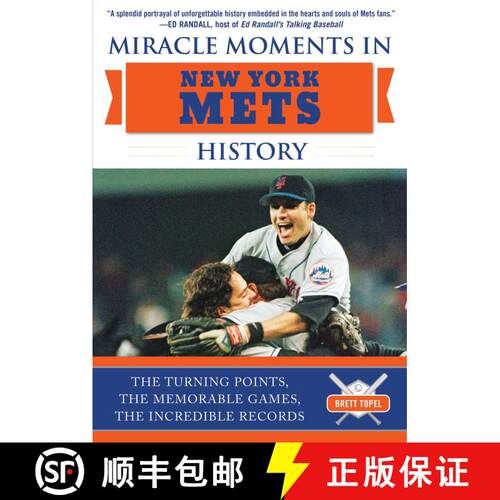 【3-4周达】精装 Miracle Moments in New York Mets History: The Turning Points, the Memorable Games, th... [9781683582052]