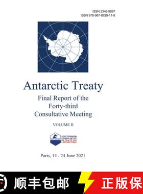 【3-4周达】Final Report of the Forty-third Antarctic Treaty Consultative Meeting. Volume II [9789878929118]
